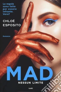 Mad. Nessun limite