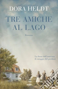 Tre amiche al lago