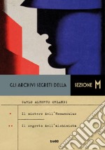 Gli archivi segreti della sezione M: Il mistero dell'homunculus-Il segreto dell'alchimista libro