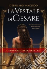 La vestale di Cesare libro