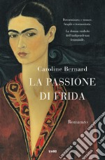 La passione di Frida libro