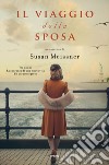 Il viaggio della sposa libro di Meissner Susan