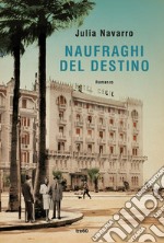 Naufraghi del destino libro