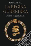 La regina guerriera. Il romanzo di Zenobia di Palmira, la donna che sfidò l'Impero romano libro di Introna Federica