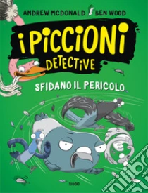 I piccioni detective sfidano il pericolo