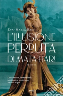 L'illusione perduta di Mata Hari