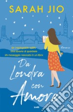 Da Londra con amore libro