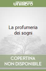 La profumeria dei sogni libro