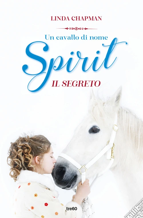 Un cavallo di nome Spirit. Il segreto