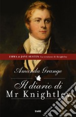 Il diario di Mr. Knightley libro