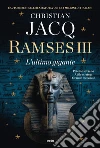 Ramses III. L'ultimo gigante libro di Jacq Christian