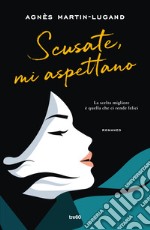 Scusate, mi aspettano libro