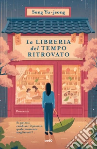 La libreria del tempo ritrovato libro