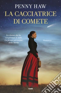 La cacciatrice di comete libro