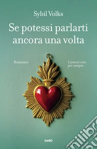 Se potessi parlarti ancora una volta libro