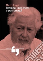 Persona, maschere, personaggi libro