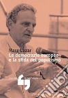 Le democrazie europee e la sfida del populismo libro di Lazar Marc
