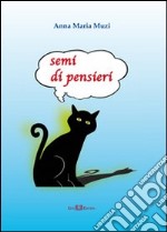 Semi di pensieri libro