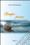 Tempo perso libro