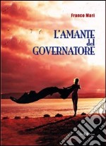 L'amante del governatore libro