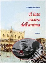 Il lato oscuro dell'anima libro