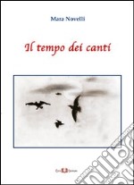 Il tempo dei canti libro