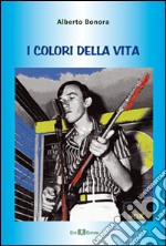 I colori della vita