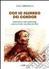 Con lo sguardo del condor. Conoscenza e auto-formazione lungo le strade delle Ande del Perù libro