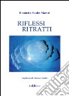 Riflessi ritratti libro