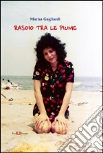 Rasoio tra le piume