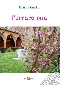Ferrara mia