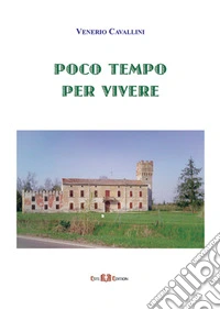 Poco tempo per vivere