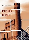 L'ultima estate libro