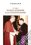 Monsignor Natale Mosconi e la contestazione libro