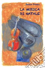 La musica di Natale libro