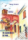 Ti racconto di noi... libro