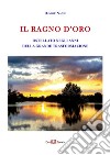 Il Ragno d'Oro. Ostellato negli anni della grande trasformazione. Ediz. illustrata libro