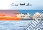 Uno sguardo al cielo 2012-2019 libro