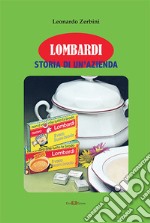 Lombardi. Storia di un'azienda