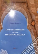 Morte e riti funebri in una prospettiva islamica