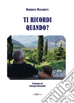 Ti ricordi quando? libro