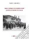 Breve storia di Campolungo, Quinta e Corte Centrale libro