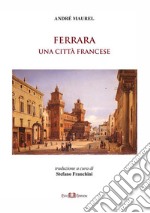 Ferrara: una città francese