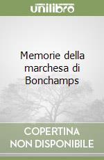 Memorie della marchesa di Bonchamps libro