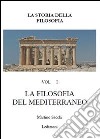 La filosofia del mediterraneo. Il filo di Arianna della filosofia libro