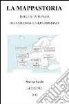 La mappastoria. Dall'unità d'Italia alla seconda guerra mondiale libro di Sacchi Martino