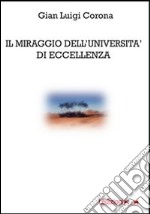 Il miraggio dell'Università di eccellenza