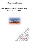 Il miraggio dell'Università di eccellenza libro