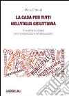 La casa per tutti nell'Italia giolittiana. Provvedimenti e iniziative per la municipalizzazione dell'edilizia popolare libro di D'Amuri Maria
