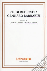 Studi dedicati a Gennaro Barbarisi libro